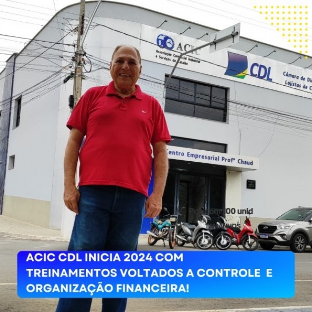 ACIC CDL inicia 2024 com treinamento voltados a controle e organização financeira.