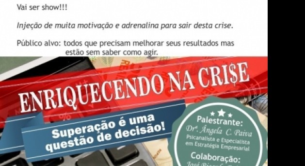 Palestra Enriquecendo na Crise.