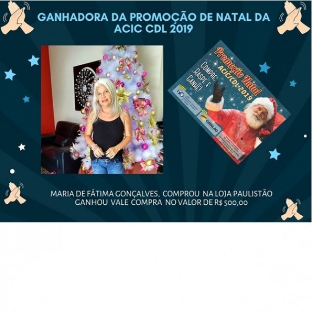 Ganhadora da Promoção Natal ACIC/CDL 2019