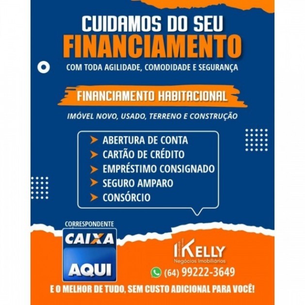 Kelly Imobiliária tem financiamento Imobiliário em todos os bancos