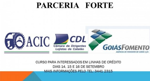 ACIC/CDL Catalão em parceria com GoiásFomento facilita acesso de associados a crédito