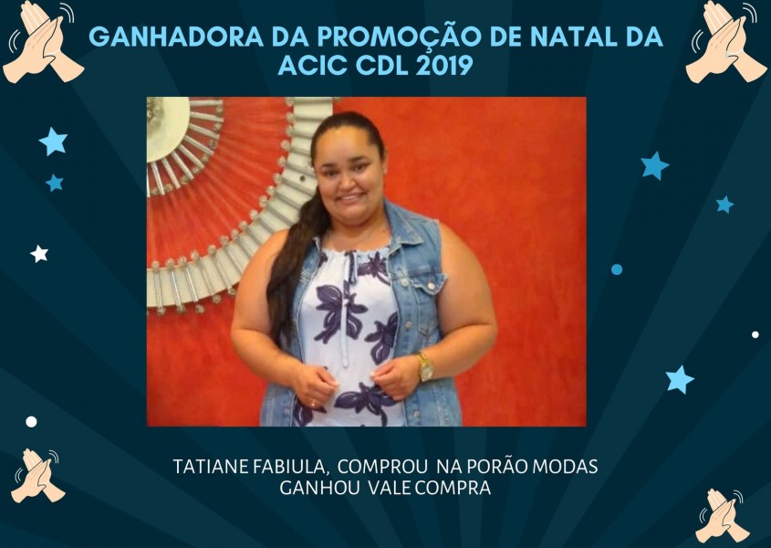 Ganhadora da Promoção Natal ACIC/CDL 2019