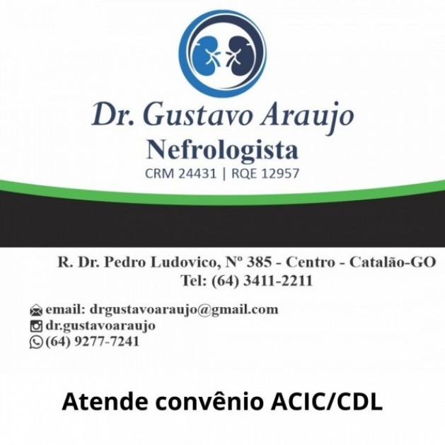 Dr. Gustavo Araújo (Nefrologista), também faz parte do convênio da ACIC/CDL