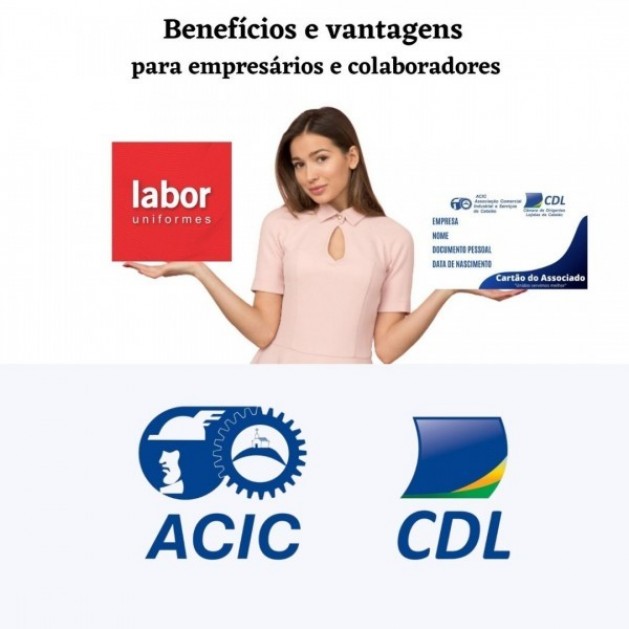 Agora empresas associadas ACIC/CDL tem desconto de associado em produtos da empresa Labor Uniformes
